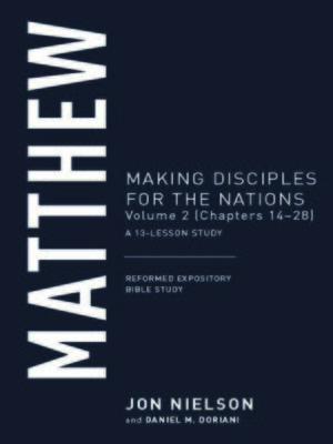 cover image of Matthew: Making Disciples for the Nations, Volume 2